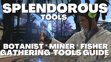 FFXIV Patch 6.35 - Splendorous Gathering Tool Guide: Overview, Gathering Rotations, and Fishing Tips