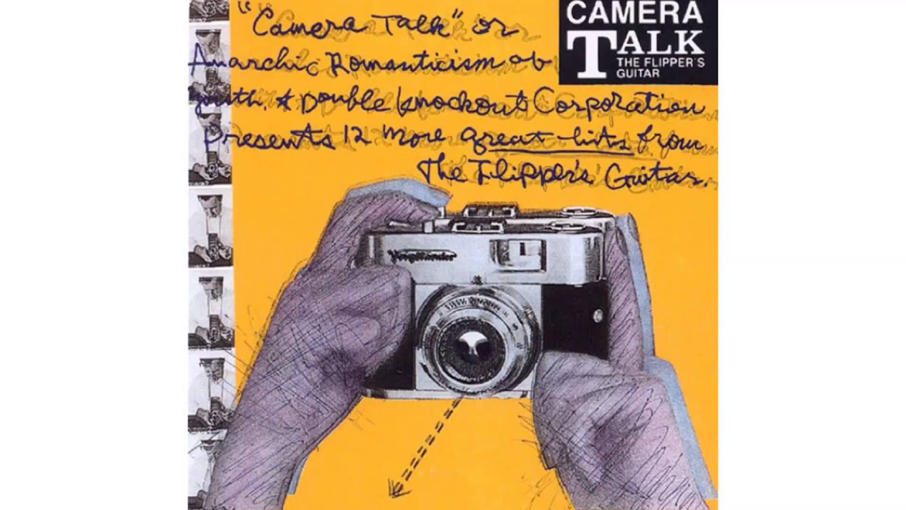 Flipper's Guitar - Camera Full Of Kisses／全ての言葉はさよなら