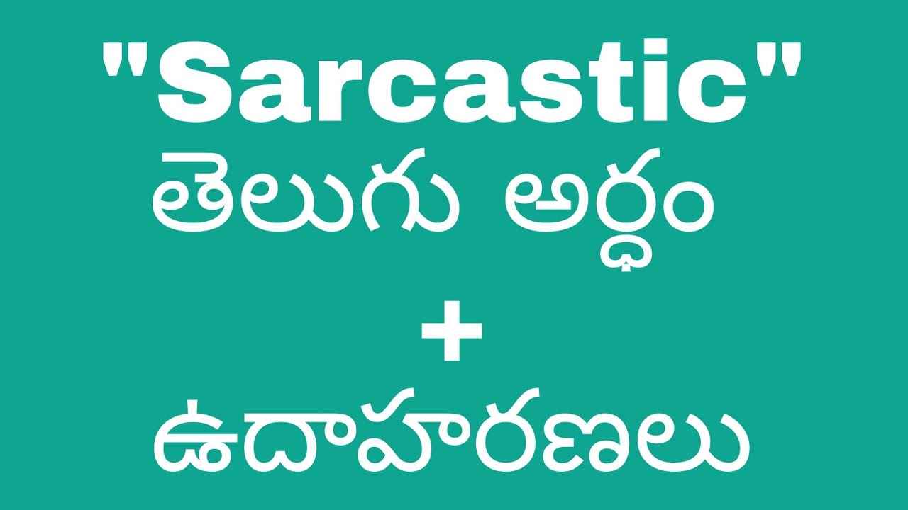 sarcastic meaning in telugu with examples | sarcastic తెలుగు ...