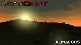DoomCraft - Alpha 005