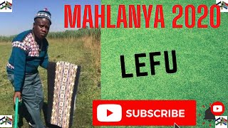 Mahlanya 2020| Lefu | Seakhi