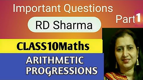 RD Sharma Important Questions|Mathematics Class10 RD Sharma| Arithmetic Progressions|Part-1