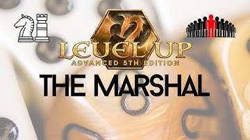 LEVEL UP [The Marshal Class] A5E, Advanced 5th Edition