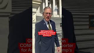 Republican Congressman CONFRONTS Our Report for Asking about Trump Economy