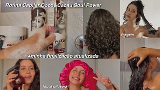 Finalização Atualizada + Rotina Capilar com Coco&Cacau Soul Power
