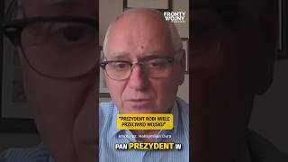 “PREZYDENT ROBI WIELE PRZECIWKO WOJSKU” | Fronty Wojny