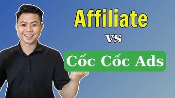 Affiliate Thị Trường Việt Nam Cách Triển Khai Hiệu Quả Với Cốc Cốc Ads 2024