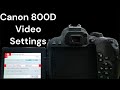 Canon 800d settings  frame rate settings  mic settings  dslr technology 