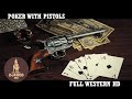 Poker with pistols  western   full movie in english