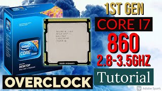 i7 860 Overclock Tutorial -