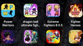 Power Warriors,dragon ball ultimate fight,Extreme Fighters B 0.5,Fighter Heroes,Super Warrior 3 screenshot 5