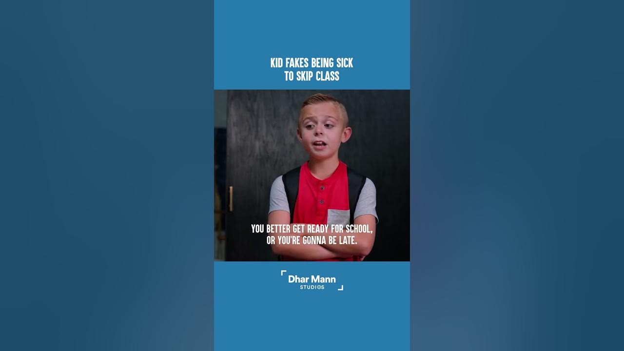 Kid Fakes Being Sick to Skip Class YouTube