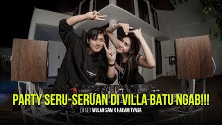 LIVE SET VILLA BATU VOL.1 | WULAN SAM X HAKAM TYAGA