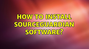 Ubuntu: How to install SourceGuardian Software? (2 Solutions!!)