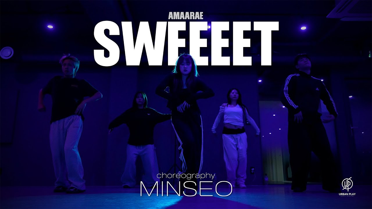 Sweeeet SWEEEET - AMAARAE / MINSEO Choreography / Urban Play Dance Academy ...