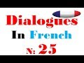 Dialogue in french 25