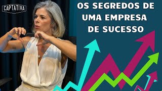 EP 07 | Os segredos de uma empresa de sucesso