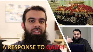 MAKING DUAA TO THE DEAD IS SHIRK! A RESPONSE TO YASIR QADHI