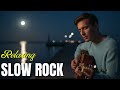 Relaxing Slow Rock Love Sad Ballads