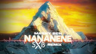 MASNY BEN - NANANENE (SXB REMIX)