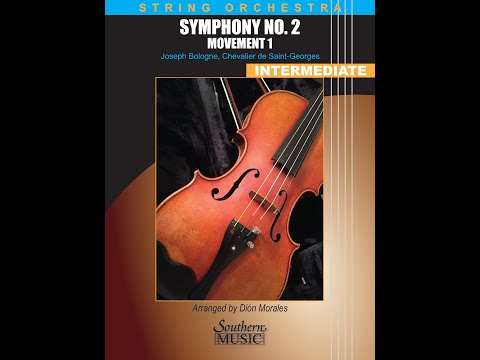 Symphony No. 2: Movement 1 by Joseph Bologne, Chevalier de Saint Georges, arr. Dion Morales