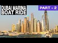 Dubai marina boat ride  part 2  4k  dubai tourist attraction