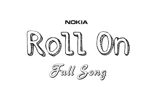 Shan Hexis - Nokia Ringtone ' Roll on ' Full music | 2022 | Remastered