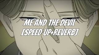 Me And The Devil - Speed Upreverb