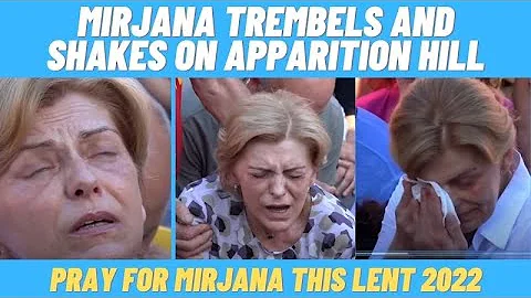 MEDJUGORJE MIRJANA TREMBELS AND SHAKES ON APPARITI...