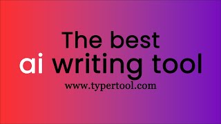 The Best Ai writing tool - Typer Tool | # How to write a blog using AI writing tool -free ai content