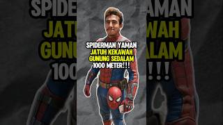 spiderman yaman jatuh kegunung sedalam 1000 meter