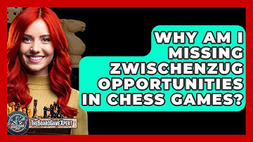 Why Am I Missing Zwischenzug Opportunities In Chess Games? - The Board Game Xpert