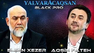 Aqsin Fateh & Elsen Xezer - Yalvaracaqsan 2024 (Remix Arif Feda)