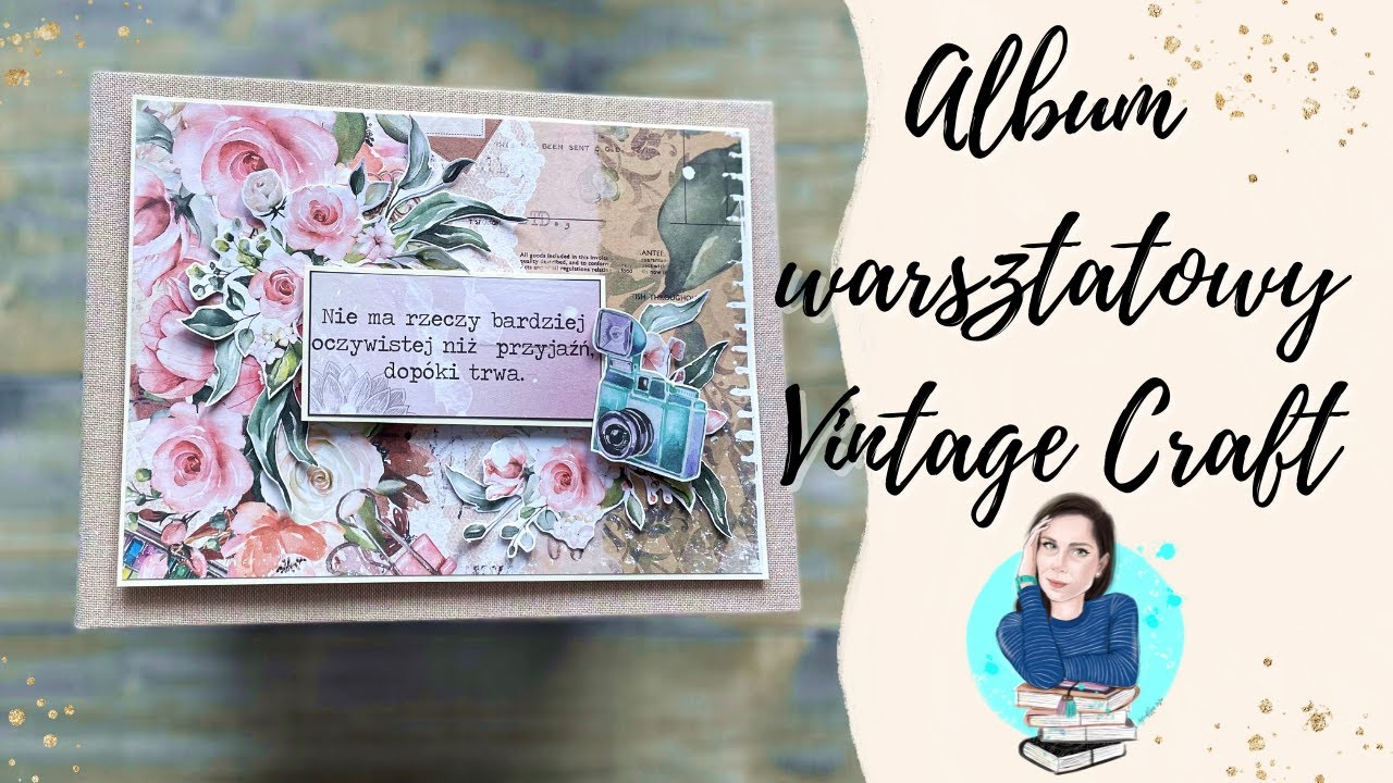 Album Vintage Craft - projekt warsztatowy | Co ja narobiłam!