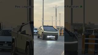 Pov: Legendary Tesla CyberTruck Of Pakistan #cars #automobile #luxury #teslacybertruck #cybertruck