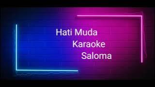 Hati Muda - Saloma - Karaoke
