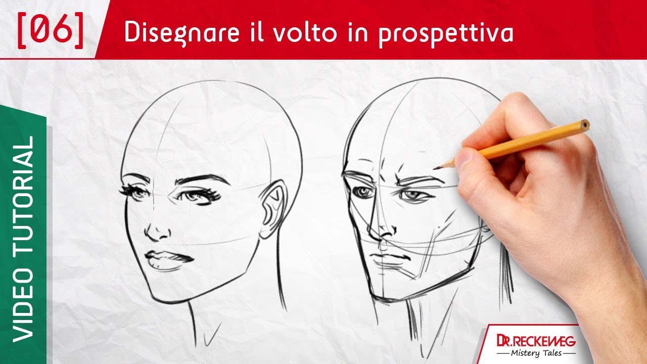 Il Volto In Prospettiva Come Disegnare Un Fumetto