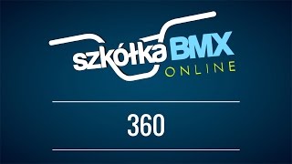 Szkółka Bmx Online - 360 (AveBmx.pl)