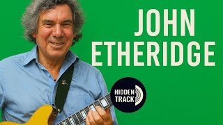 John Etheridge Interview (Soft Machine) - The Hidden Track
