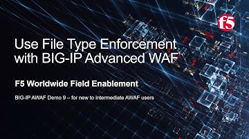 BIG-IP AWAF Demo 09 - Use File Type Enforcement with F5 BIG-IP Adv WAF (formerly ASM)