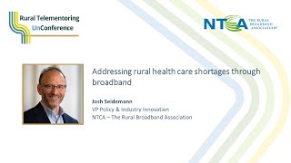 Addressing Rural Health Care Shortages through Broadband - Mr. Josh Seidemann