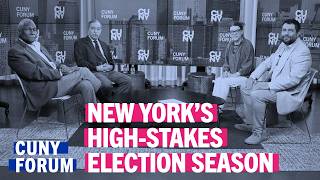 New York’s High-Stakes Election Season | CUNY Forum