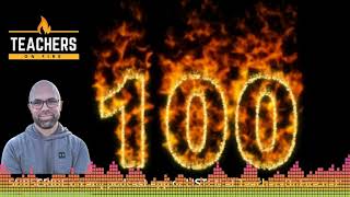 Teachers on Fire Podcast Ep. 100 - Celebrating 100 Episodes!