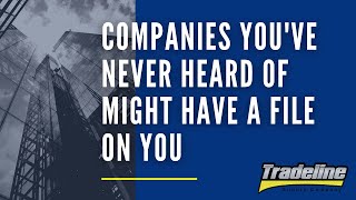 These Companies You've Never Heard of Might Have Files on You - Credit Countdown With John Ulzheimer