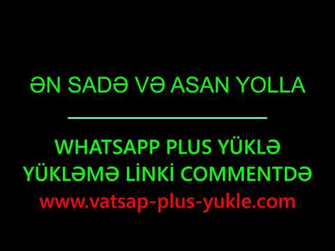 Vatsap Plus Yukle 2023 Son Versiya - ƏN ASAN və SADƏ YOLLA WhatsApp Plus + Yukle