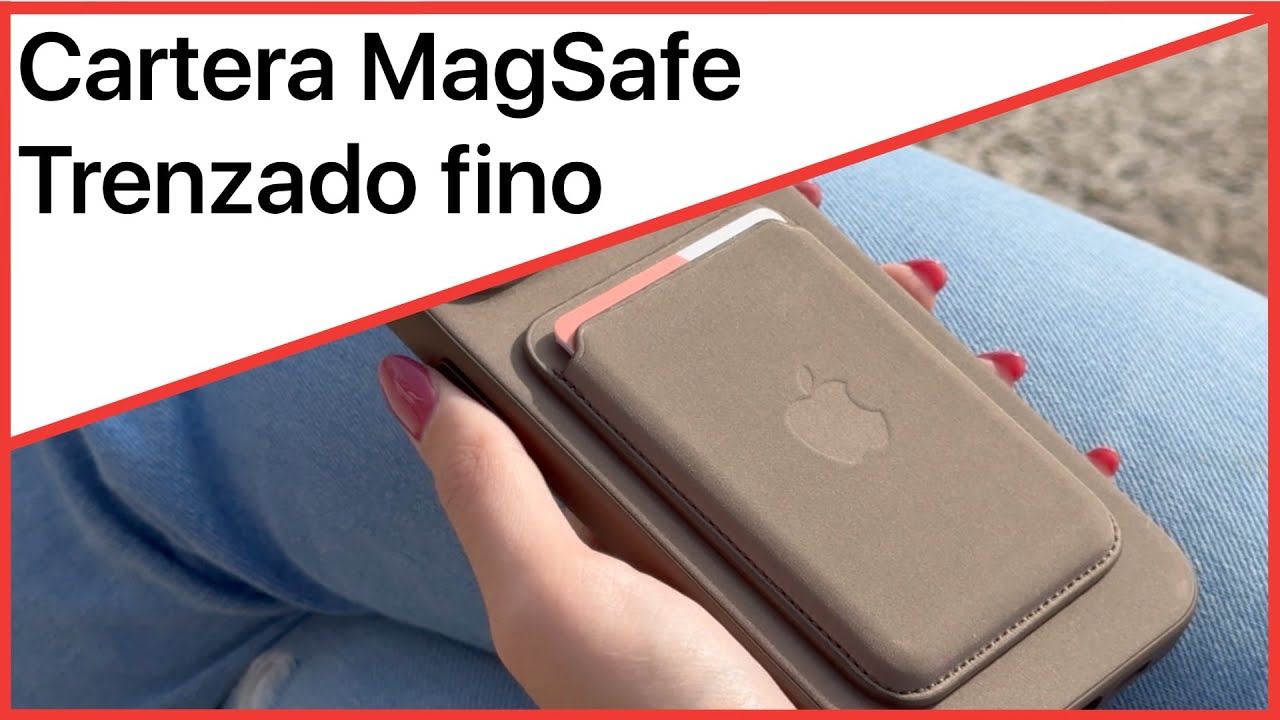 Cartera MagSafe de Apple 💳 Conoce el nuevo material de trenzado fino y su  utilidad en tu día a día 