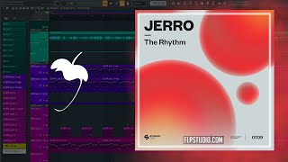 Jerro - The Rhythm (FL Studio Remake)