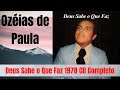 Ozéias de Paula ➧ Deus Sabe o Que Faz 1978 CD Completo 📥 📥