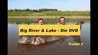 Big River & Lake DVD Trailer 1/ Welsangeln in Deutschland / Angel-DVD / Film Premiere November 2017