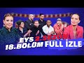 Eser Yenenler Show EYS 2. Sezon 18. Bölüm Full İzle